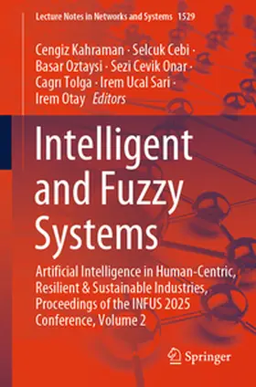 Kahraman / Cebi / Oztaysi |  Intelligent and Fuzzy Systems | eBook | Sack Fachmedien