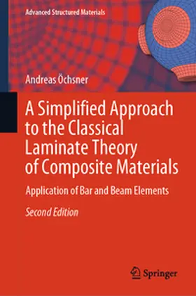 Öchsner | A Simplified Approach to the Classical Laminate Theory of Composite Materials | E-Book | sack.de