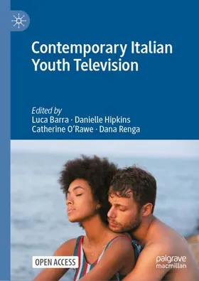 Barra / Renga / Hipkins |  Contemporary Italian Youth Television | Buch |  Sack Fachmedien