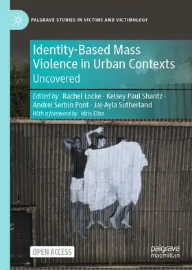 Locke / Paul Shantz / Serbin Pont |  Identity-Based Mass Violence in Urban Contexts | Buch |  Sack Fachmedien