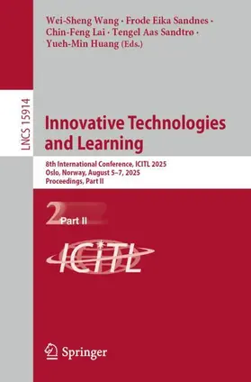Wang / Sandnes / Lai | Innovative Technologies and Learning | Buch | 978-3-031-98196-8 | sack.de