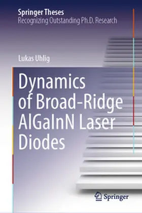 Uhlig |  Dynamics of Broad-Ridge AlGaInN Laser Diodes | eBook | Sack Fachmedien