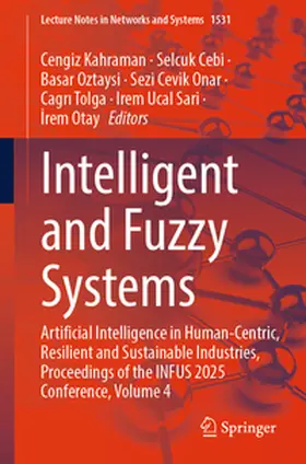 Kahraman / Cebi / Oztaysi |  Intelligent and Fuzzy Systems | eBook | Sack Fachmedien