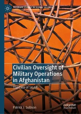 Sullivan |  Civilian Oversight of Military Operations in Afghanistan | Buch |  Sack Fachmedien