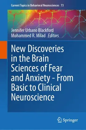 Blackford / Milad |  New Discoveries in the Brain Sciences of Fear and Anxiety - From Basic to Clinical Neuroscience | Buch |  Sack Fachmedien