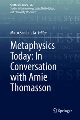 Sambrotta |  Metaphysics Today: In Conversation with Amie Thomasson | eBook | Sack Fachmedien