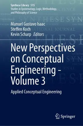 Isaac / Koch / Scharp |  New Perspectives on Conceptual Engineering - Volume 3 | Buch |  Sack Fachmedien