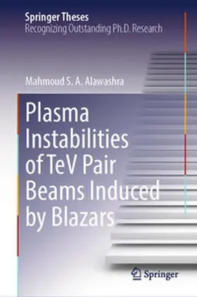 Alawashra |  Plasma Instabilities of TeV Pair Beams Induced by Blazars | eBook | Sack Fachmedien