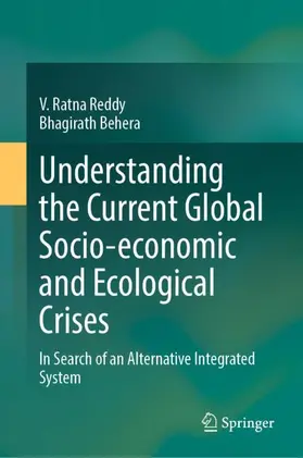 Reddy / Behera |  Understanding the Current Global Socio-economic and Ecological Crises | Buch |  Sack Fachmedien