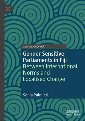 Palmieri |  Gender Sensitive Parliaments in Fiji | Buch |  Sack Fachmedien