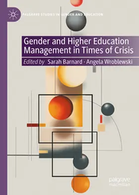 Barnard / Wroblewski |  Gender and Higher Education Management in Times of Crisis | eBook | Sack Fachmedien