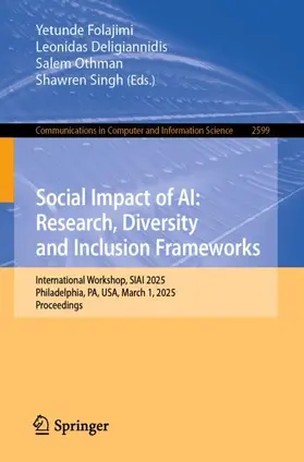 Folajimi / Deligiannidis / Othman |  Social Impact of AI: Research, Diversity and Inclusion Frameworks | Buch |  Sack Fachmedien