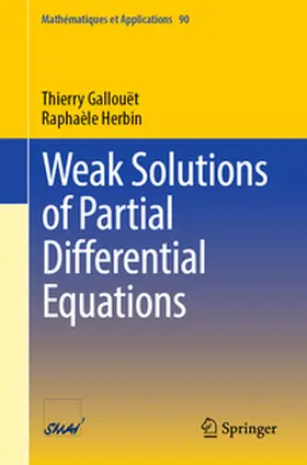 Gallouët / Herbin |  Weak Solutions of Partial Differential Equations | eBook | Sack Fachmedien