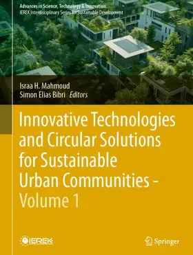 Mahmoud / Bibri |  Innovative Technologies and Circular Solutions for Sustainable Urban Communities - Volume 1 | Buch |  Sack Fachmedien