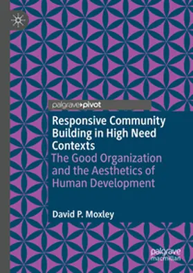 Moxley |  Responsive Community Building in High Need Contexts | eBook | Sack Fachmedien