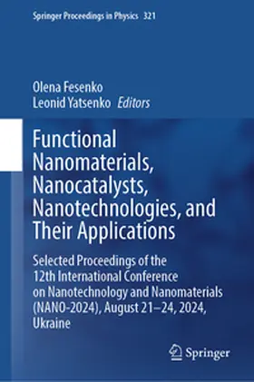 Fesenko / Yatsenko |  Functional Nanomaterials, Nanocatalysts, Nanotechnologies, and Their Applications | eBook | Sack Fachmedien