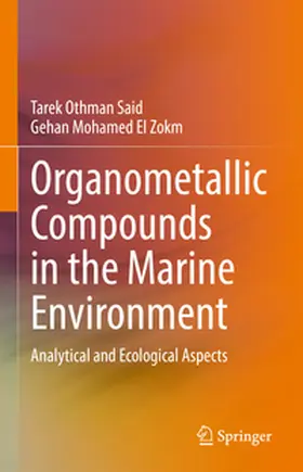 Said / El Zokm |  Organometallic Compounds in the Marine Environment | eBook | Sack Fachmedien