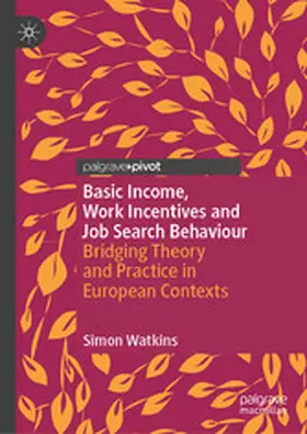 Watkins |  Basic Income, Work Incentives and Job Search Behaviour | eBook | Sack Fachmedien