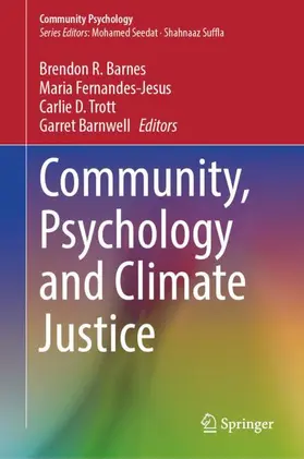 Barnes / Fernandes-Jesus / Trott | Community, Psychology and Climate Justice | Buch | 978-3-031-99222-3 | sack.de