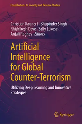 Kaunert / Singh / Dave |  Artificial Intelligence for Global Counter-Terrorism | eBook | Sack Fachmedien