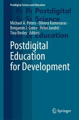 Peters / Kamenarac / Green |  Postdigital Education for Development | Buch |  Sack Fachmedien
