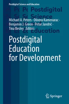 Peters / Kamenarac / Green | Postdigital Education for Development | E-Book | www2.sack.de