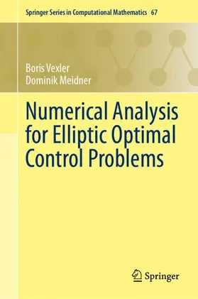 Vexler / Meidner |  Numerical Analysis for Elliptic Optimal Control Problems | Buch |  Sack Fachmedien