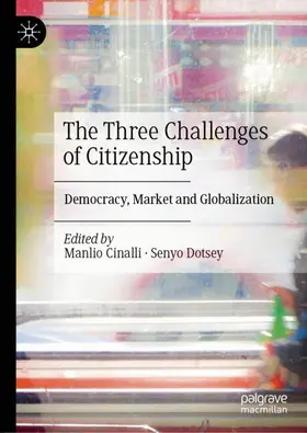 Cinalli / Dotsey |  The Three Challenges of Citizenship | Buch |  Sack Fachmedien