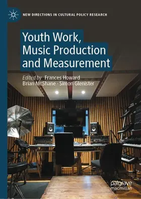 Howard / McShane / Glenister |  Youth Work, Music Production and Measurement | Buch |  Sack Fachmedien