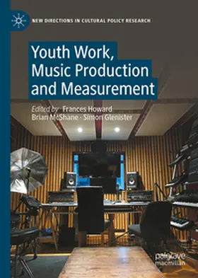 Howard / McShane / Glenister |  Youth Work, Music Production and Measurement | eBook | Sack Fachmedien