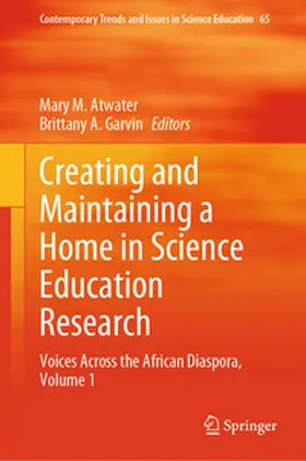 Atwater / Garvin | Creating and Maintaining a Home in Science Education Research | E-Book | www2.sack.de