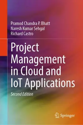 Bhatt / Sehgal / Castro |  Project Management in Cloud and IoT Applications | Buch |  Sack Fachmedien