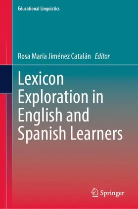 Jiménez Catalán |  Lexicon Exploration in English and Spanish Learners | Buch |  Sack Fachmedien