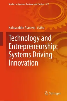 Alareeni | Technology and Entrepreneurship: Systems Driving Innovation | Buch | 978-3-031-99465-4 | www2.sack.de