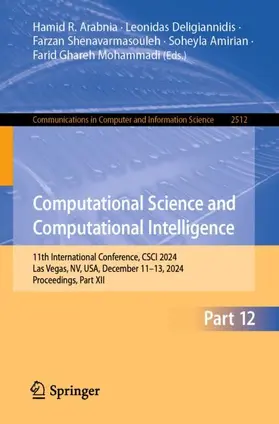 Arabnia / Deligiannidis / Shenavarmasouleh | Computational Science and Computational Intelligence | Buch | 978-3-031-99588-0 | sack.de