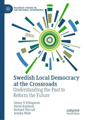 Erlingsson / Karlsson / Öhrvall |  Swedish Local Democracy at the Crossroads | Buch |  Sack Fachmedien