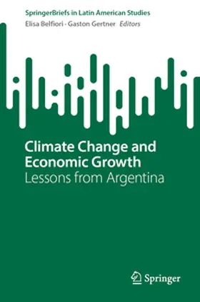 Belfiori / Gertner | Climate Change and Economic Growth | E-Book | www2.sack.de
