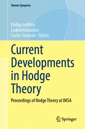 Griffiths / Katzarkov / Simpson |  Current Developments in Hodge Theory | eBook | Sack Fachmedien