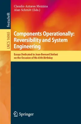 Mezzina / Schmitt | Components Operationally: Reversibility and System Engineering | Buch | 978-3-031-99716-7 | www2.sack.de