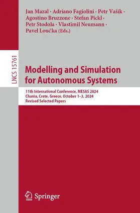 Mazal / Fagiolini / Vašík |  Modelling and Simulation for Autonomous Systems | Buch |  Sack Fachmedien