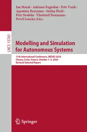 Mazal / Fagiolini / Vašík |  Modelling and Simulation for Autonomous Systems | eBook | Sack Fachmedien