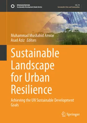 Anwar / Aziz |  Sustainable Landscape for Urban Resilience | eBook | Sack Fachmedien