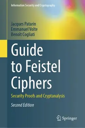 Patarin / Volte / Cogliati | Guide to Feistel Ciphers | Buch | 978-3-031-99849-2 | www2.sack.de