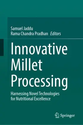 Jaddu / Chandra Pradhan | Innovative Millet Processing | Buch | 978-3-031-99863-8 | sack.de