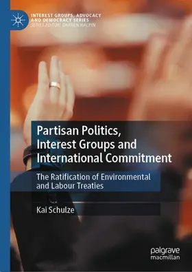 Schulze |  Partisan Politics, Interest Groups and International Commitment | Buch |  Sack Fachmedien