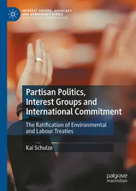 Schulze |  Partisan Politics, Interest Groups and International Commitment | eBook | Sack Fachmedien