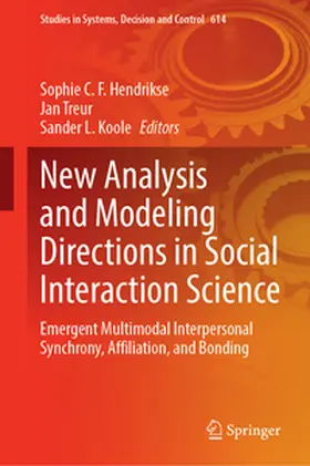 Hendrikse / Treur / Koole |  New Analysis and Modeling Directions in Social Interaction Science | eBook | Sack Fachmedien