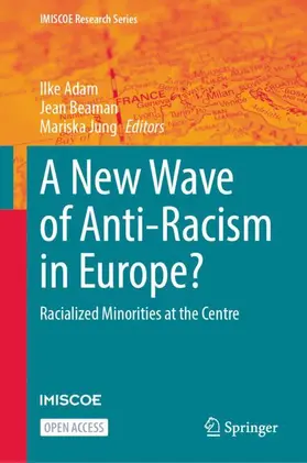 Adam / Beaman / Jung |  A New Wave of Anti-Racism in Europe? | Buch |  Sack Fachmedien