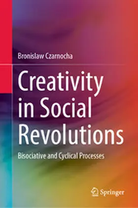 Czarnocha |  Creativity in Social Revolutions | eBook | Sack Fachmedien