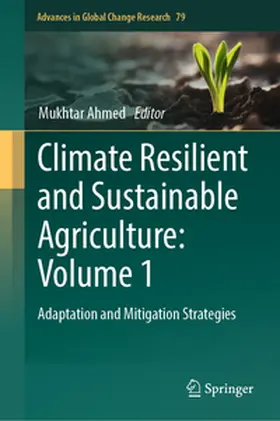 Ahmed | Climate Resilient and Sustainable Agriculture: Volume 1 | E-Book | sack.de